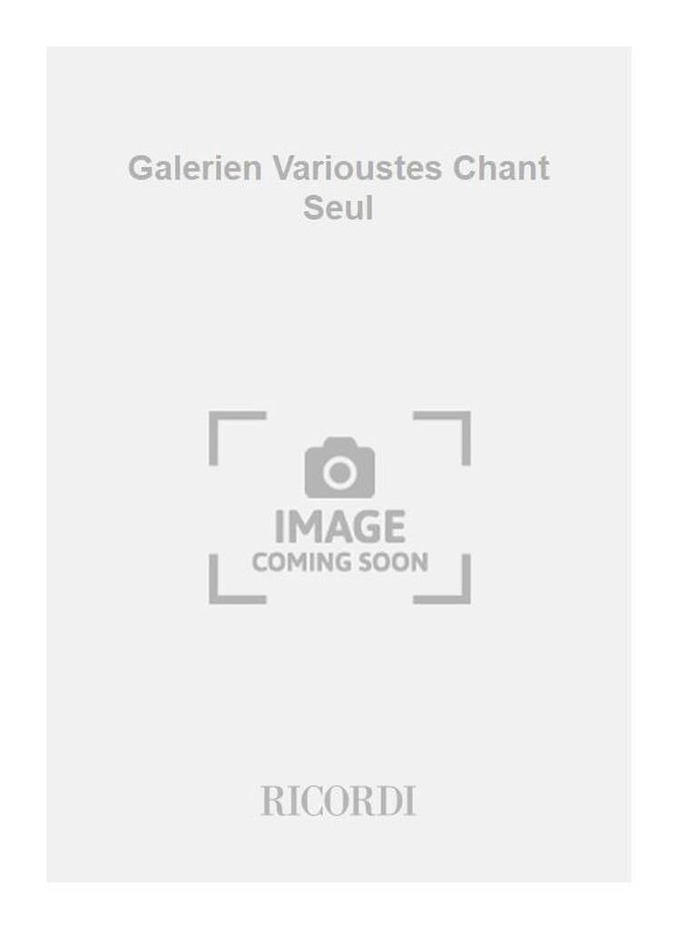 Galerien Varioustes Chant Seul